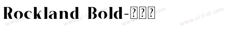 Rockland Bold字体转换 Rockland Bold字体转换